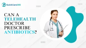 can a telehealth doctor prescribe antibiotics